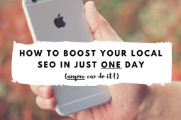 How To Dramatically Boost Your Local SEO in a Single Day
